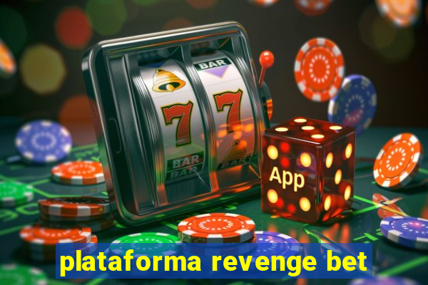 plataforma revenge bet